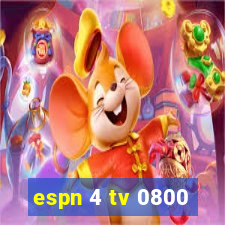 espn 4 tv 0800